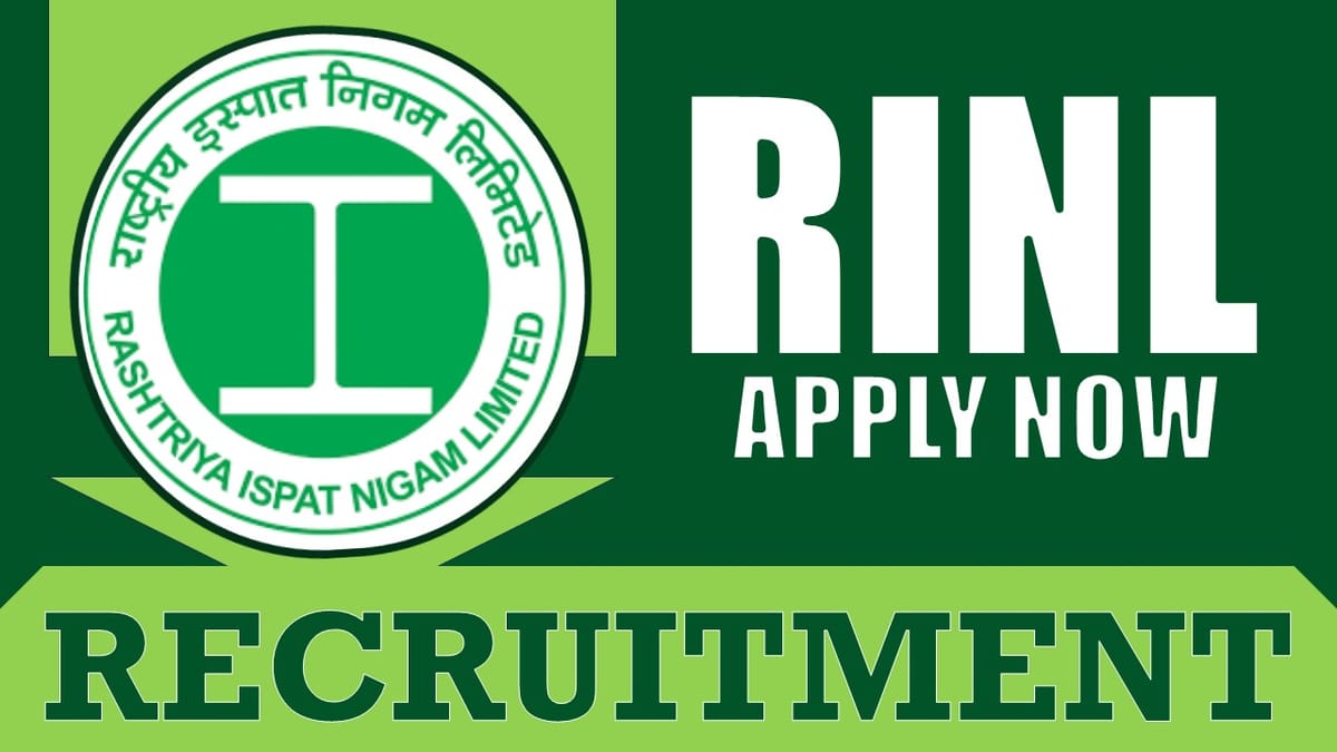 RINL Recruitment 2024: Salary Up to Rs.1000 Per Hour, Check Post, Vacancies, Age, Qualification and Application Details