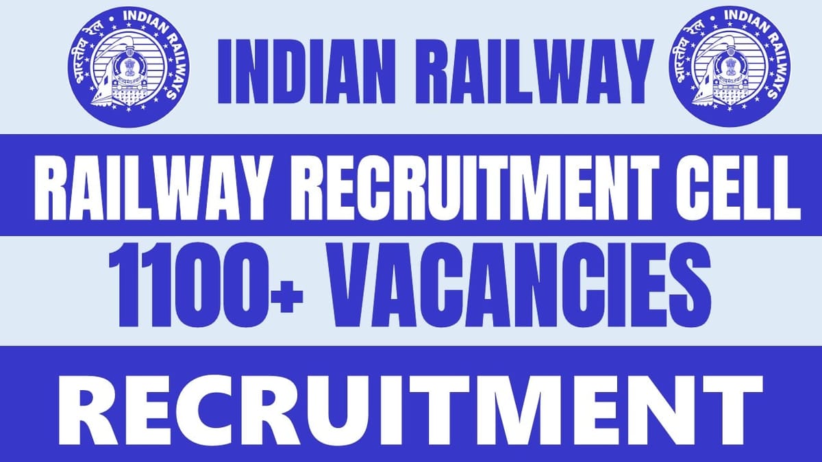 RRC Recruitment 2024: New Notification Out for 1100+ Vacancies, Check Post, Salary, Application Fee and Apply Now