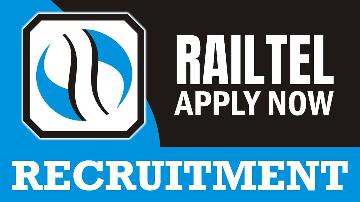 Railtel Recruitment 2024: Check Post, Vacancies, Essential Qualification and Apply Fast