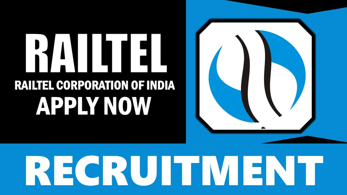 Railtel Corporation of India Recruitment 2024: Check Post, Qualification, Place of Posting and Other Important Details