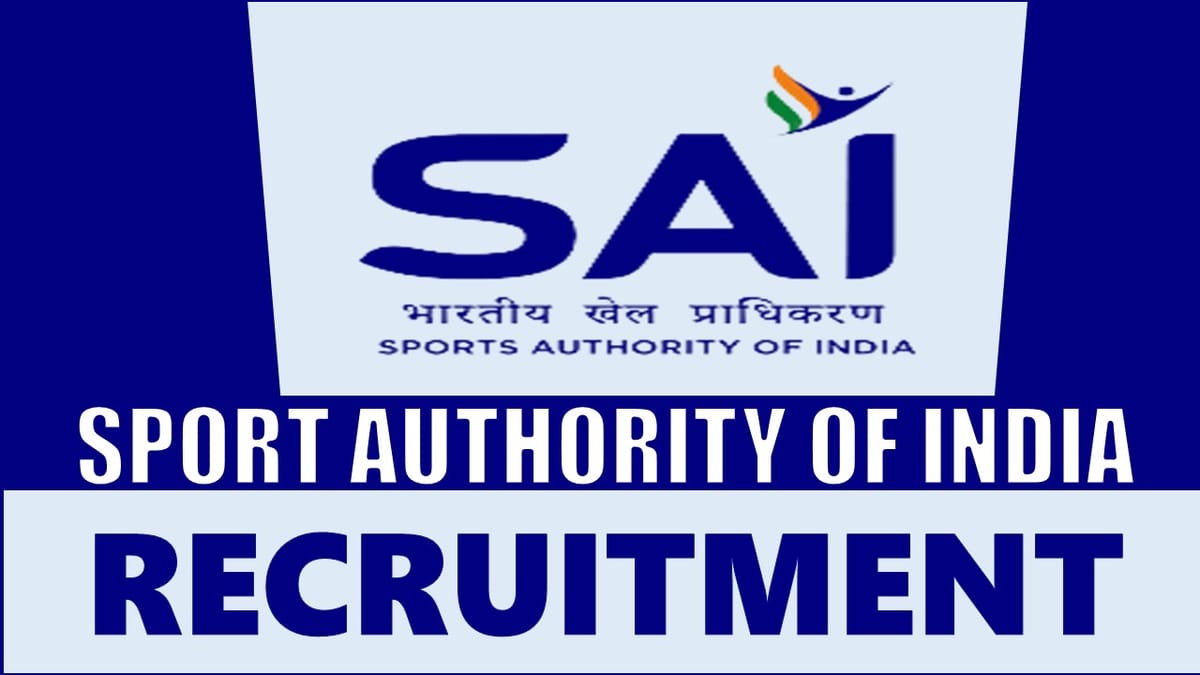 SAI Recruitment 2024: Monthly Salary Up to 209200, Check Post, Qualification, Selection Process and Other Details