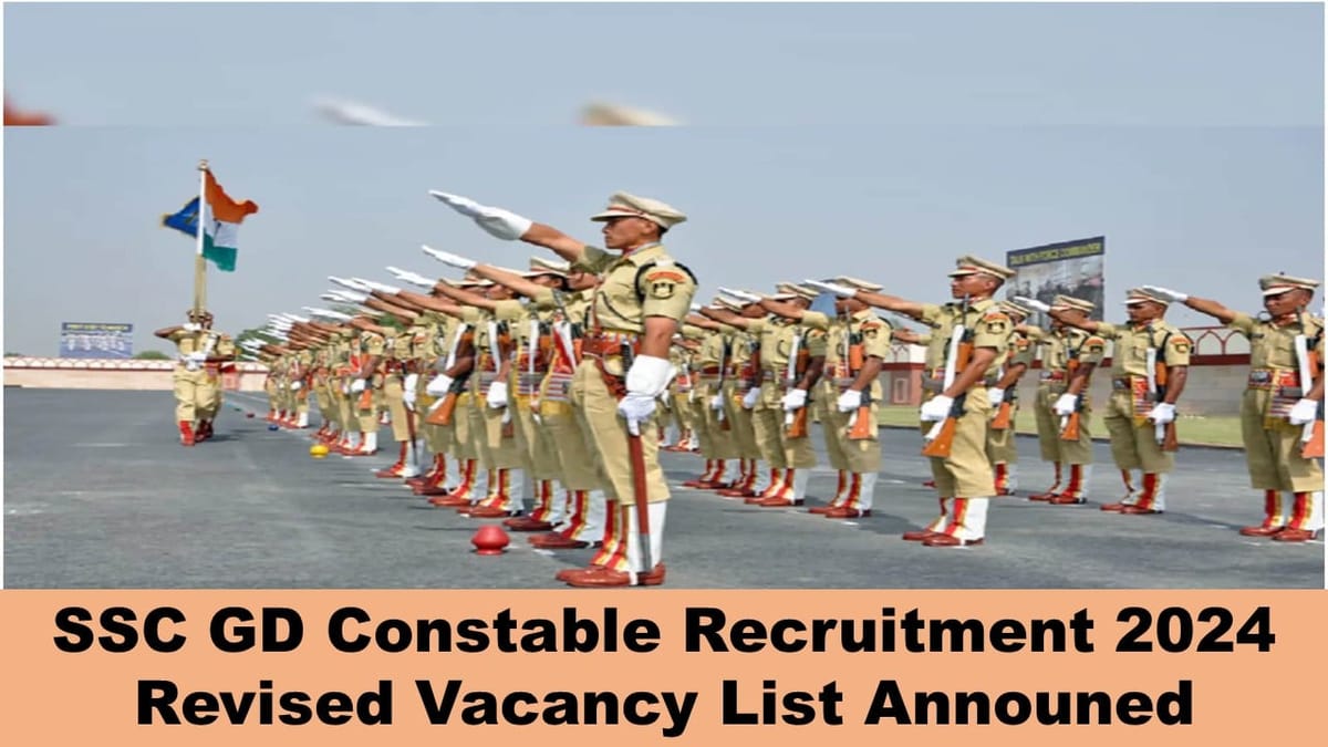 SSC GD Constable Recruitment 2024: SSC GD Constable Revised Vacancy List Announced 2024, Check Category-wise List