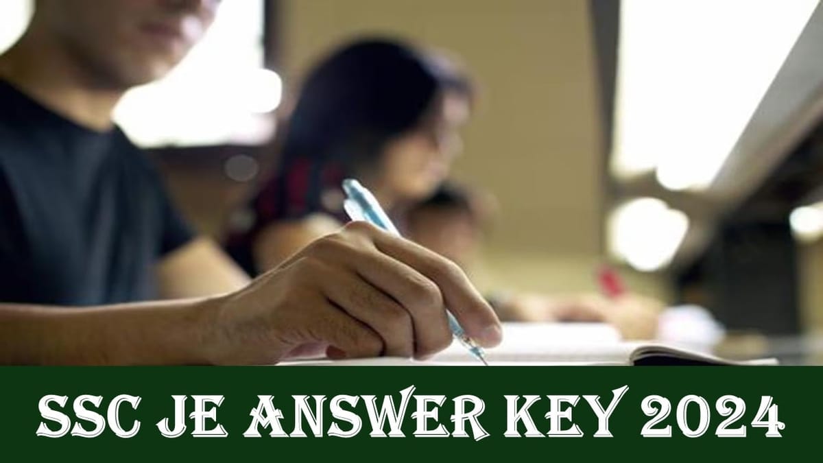 SSC JE 2024 Answer Key: SSC JE 2024 Answer Key for Junior Engineer Out; Answer Key Challenge Window Opens at ssc.digialm.com