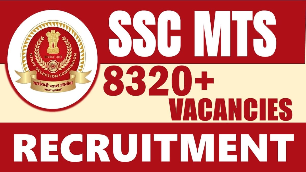 SSC Recruitment 2024: New Notification Out for 8320+ Vacancies, Check Posts, Qualification, Age and Apply Fast