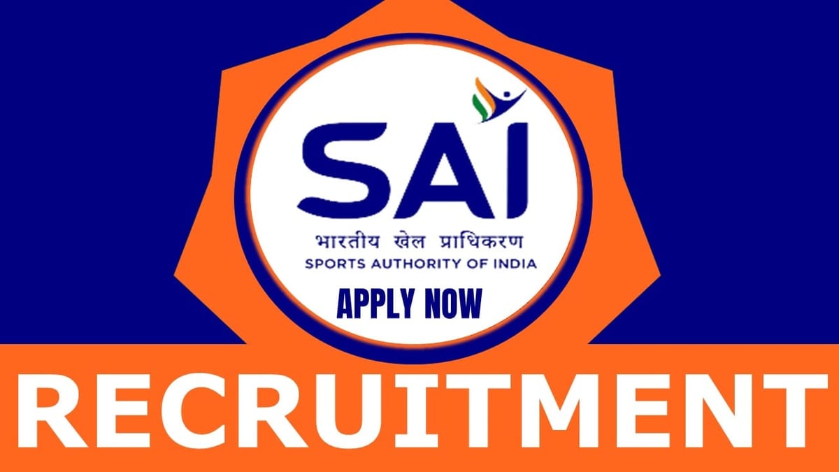 Sports Authority of India Recruitment 2024: Monthly Salary Up to 209200, Check Post Name, Qualification and Other Vital Details