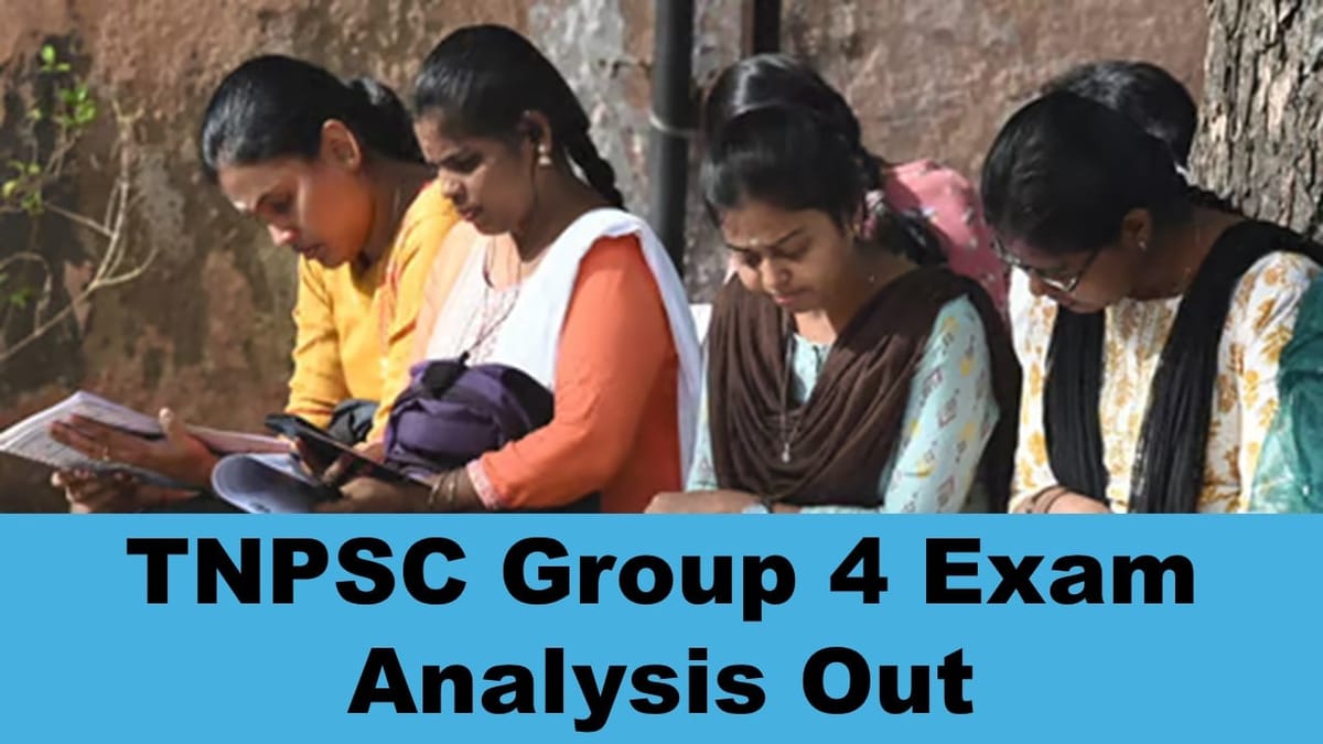 TNPSC Group 4 Exam 2024: TNPSC Group 4 Exam Analysis Out; Check Difficulty Level of Exam, Exam Pattern, Question Paper