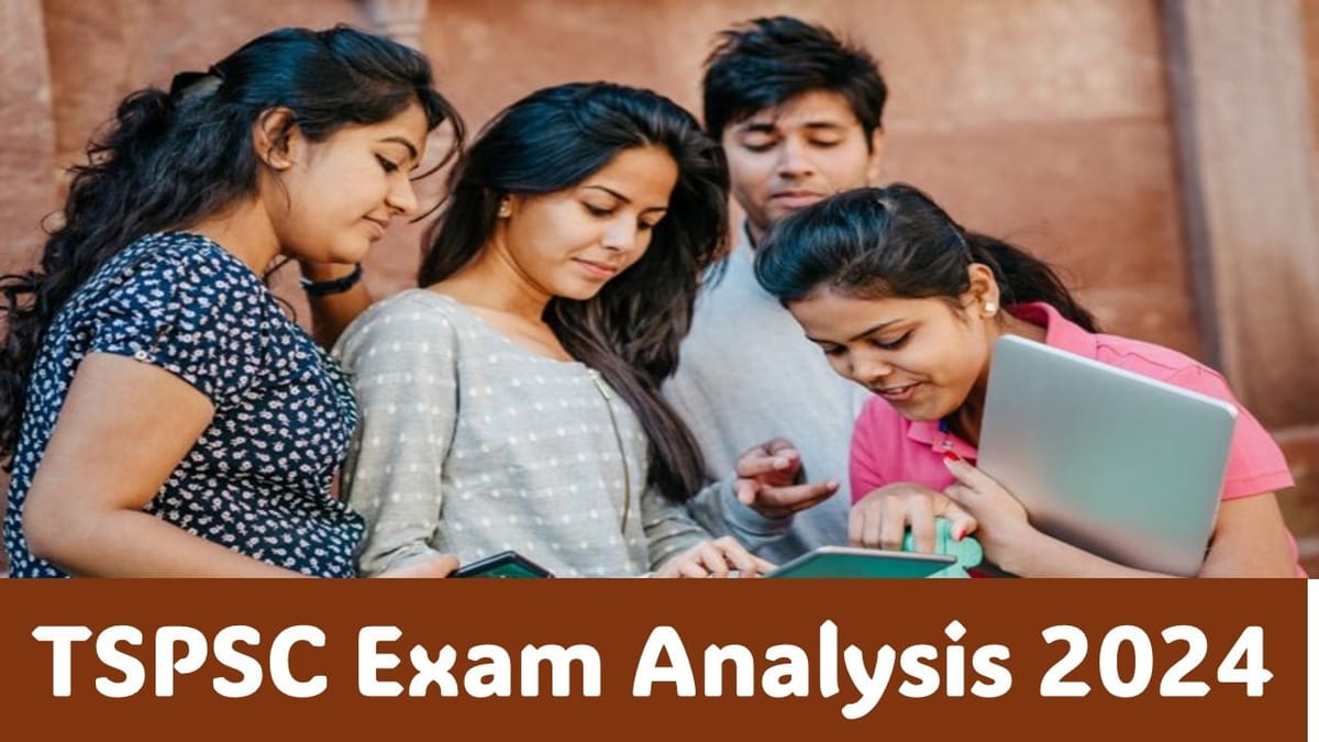 TSPSC Exam Analysis 2024: TSPSC Group 1 Prelims Exam Analysis Out; Check Difficulty Level and Expected Cutoff Here
