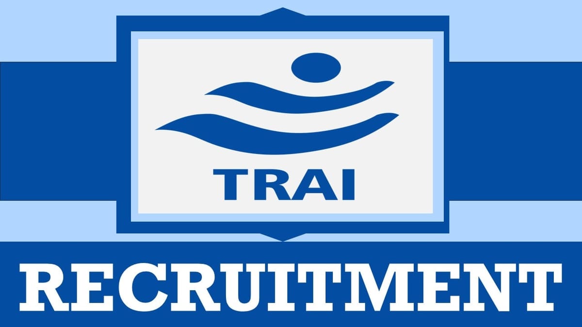 TRAI Recruitment 2024: Check Post, Salary, Age, Qualification and Process to Apply