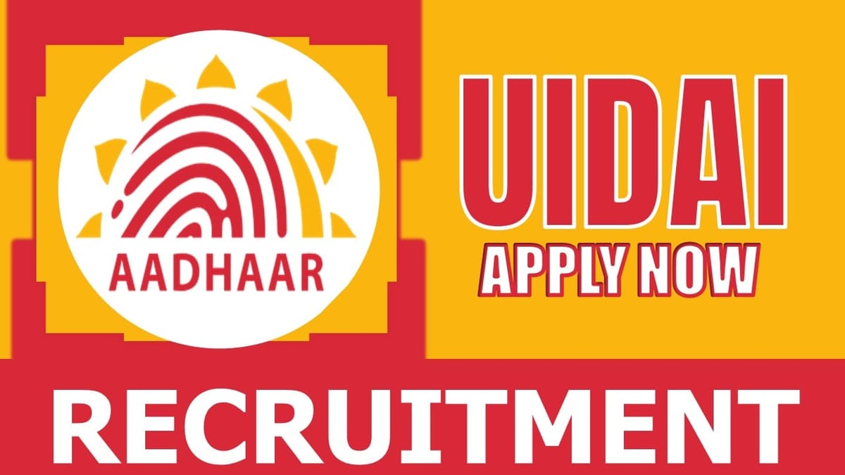 UIDAI Recruitment 2024: Monthly Remuneration Up to 151100, Check Post, Eligibility, Tenure and Process to Apply