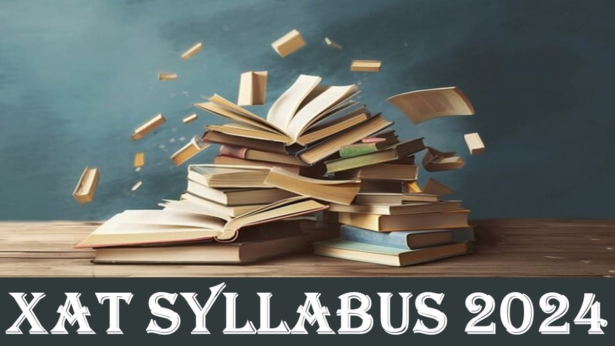 XAT 2024 Syllabus: XAT 2024 Syllabus Out for Verbal Ability and Logical Reasoning; Get Important Topics Here