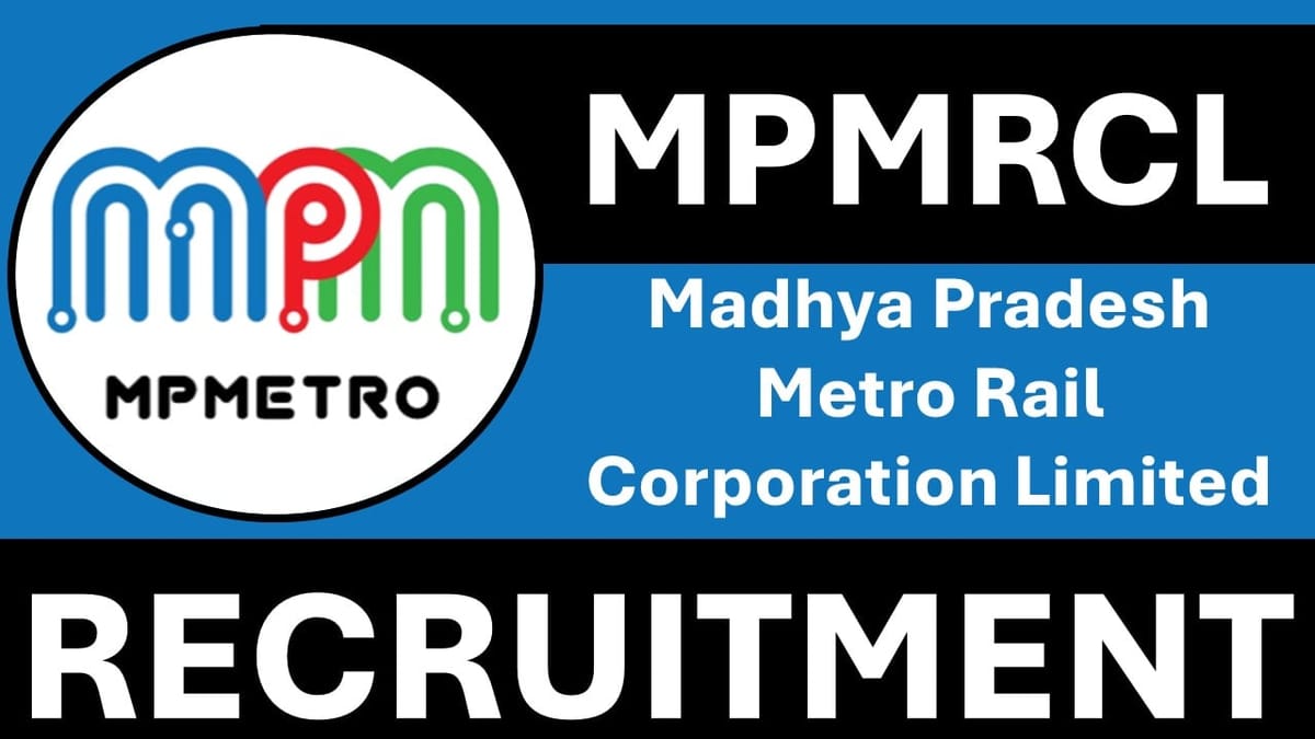 MPMRCL Recruitment 2024: Monthly Salary Up to 260000, Check Post, Qualification, Age Limit and Applying Procedure