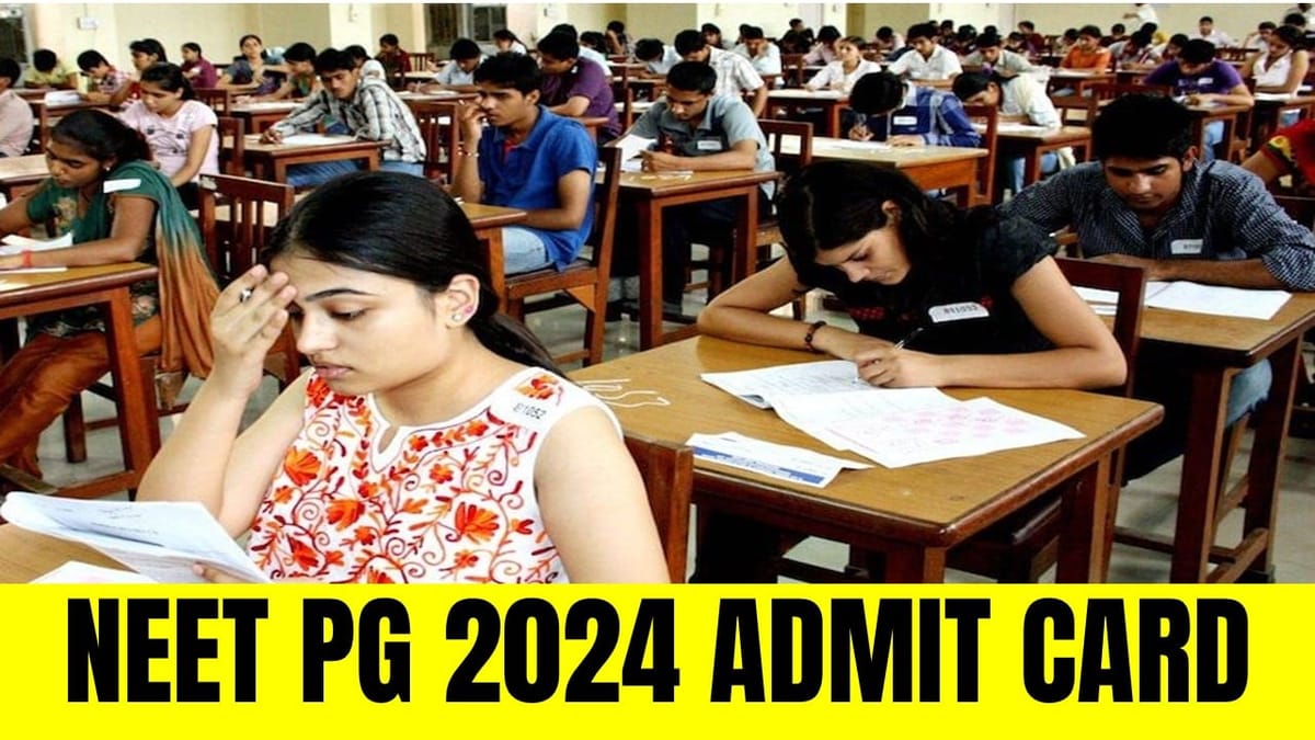 NEET PG 2024: NEET PG 2024 Admit Card To be Released on June 18; Check Exam Pattern, How to Download 