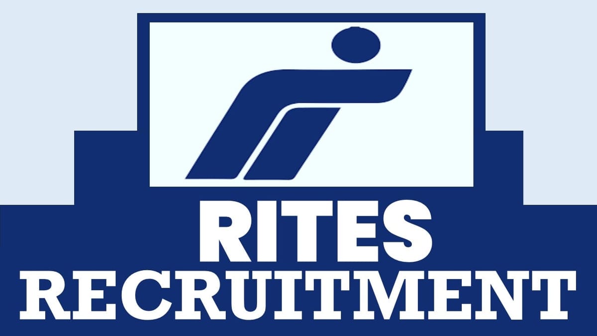 RITES Recruitment 2024: Check Post, Vacancies, Age, Salary, Place of Posting and Other Vital Details