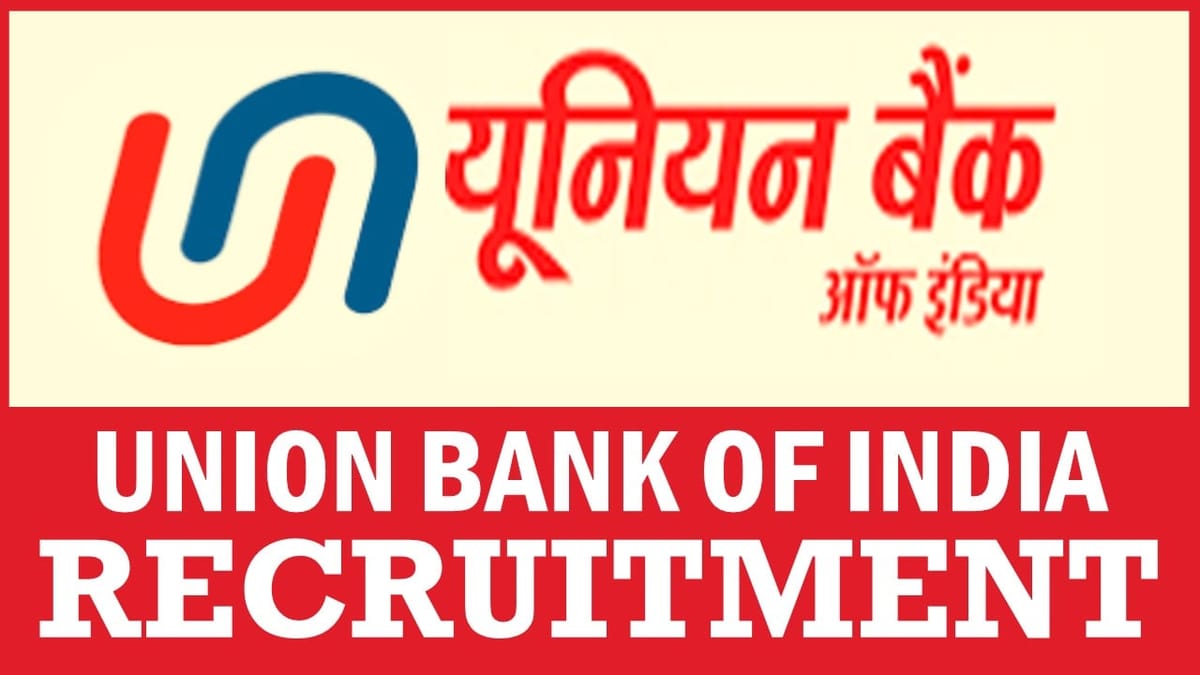 Union Bank of India Recruitment 2024: Check Post, Salary, Age, Qualification and Other Vital Information