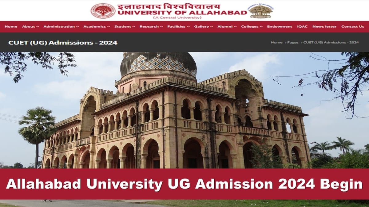 Allahabad University UG 2024 Admissions Begin Through CUET Scores, Check Related Details