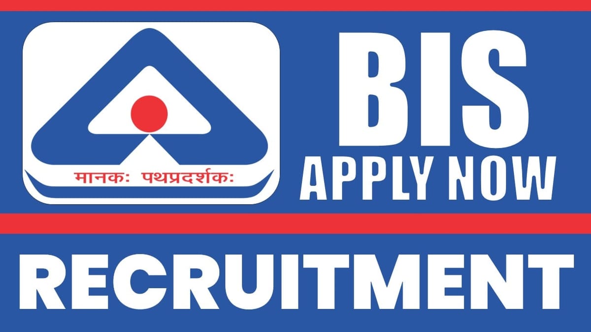 BIS Recruitment 2024: Monthly Salary Up to 50000 Check Post Qualification and Application Details