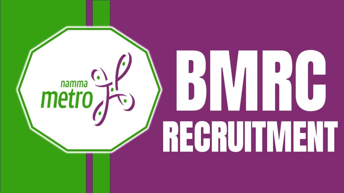 BMRCL Recruitment 2024: New Notification Out, Check Post, Age Limit, Qualification, Salary and How to apply