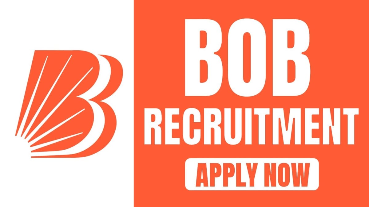 BOB Recruitment 2024: Check Out Post Details Age Limit Qualification Salary and How to Apply