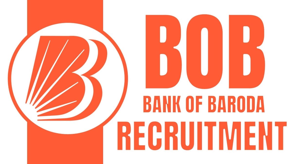 BOB Recruitment 2024: Salary Up to 200 Lakhs Check Posts Qualification and Applying Procedure