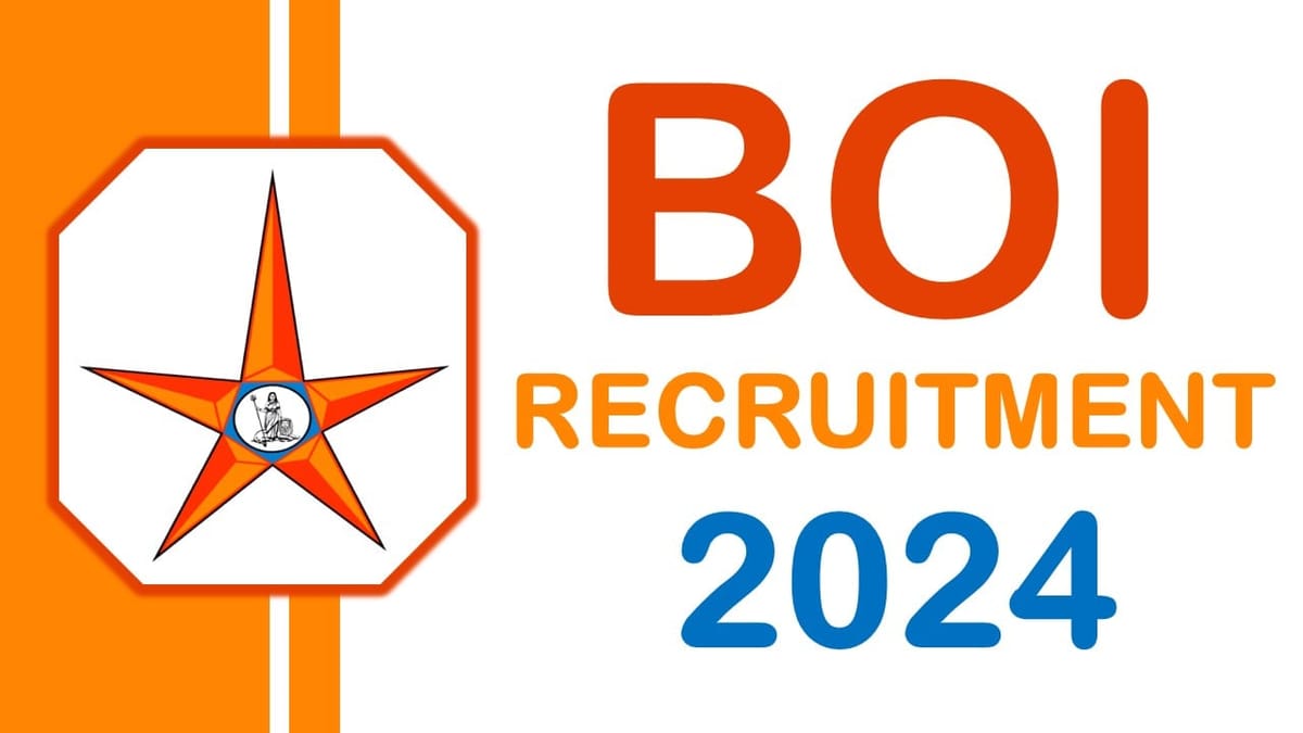 Bank of India Recruitment 2024: Check Post Remuneration Eligibility Criteria and Procedure to Apply
