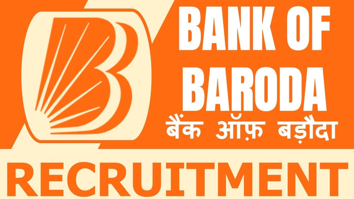 Bank of Baroda Recruitment 2024: Check Post, Age, Required Qualification, Remuneration and Other Vital Details