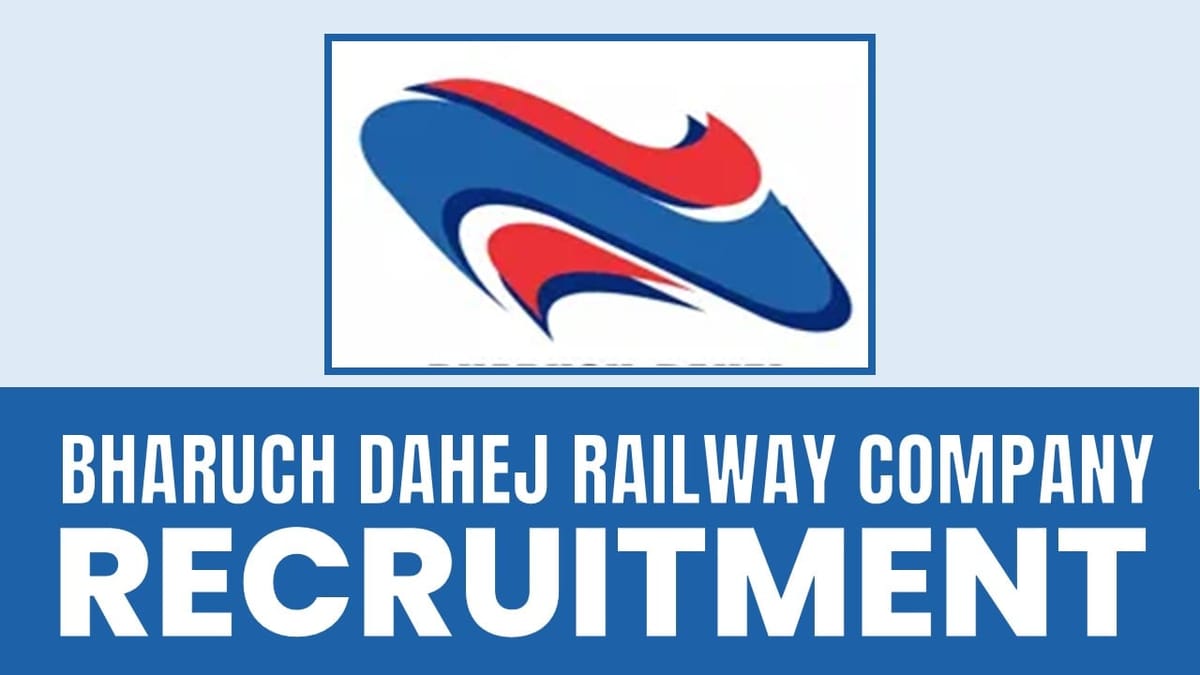 Bharuch Dahej Railway Company Recruitment 2024: Monthly Salary Up to 100000 Check Details Here Apply Fast