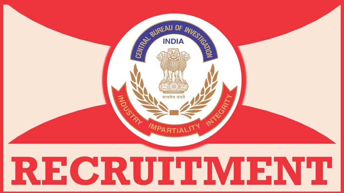 CBI Recruitment 2024: New Job Appliciation Out, Check Post, Qualification, Tenure and Other Vital Details