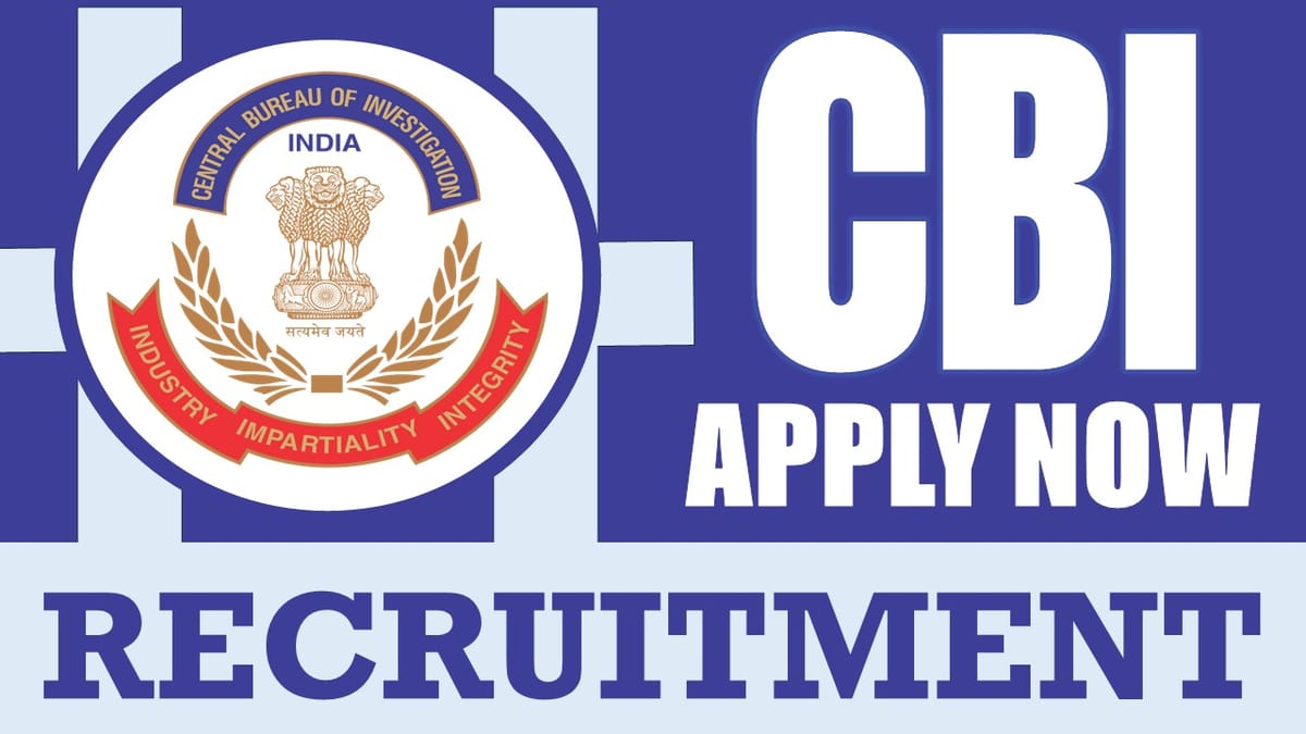 CBI Recruitment 2024 for Special Public Prosecutor: Check Eligibility, Place of Posting and Application Details