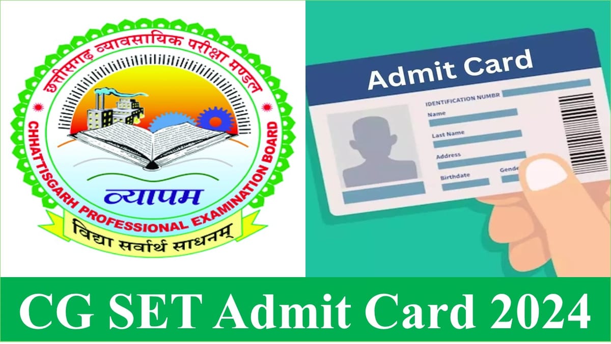 CG SET Admit Card 2024: Chhattisgarh CG SET Admit Card is Out; Check How to Download