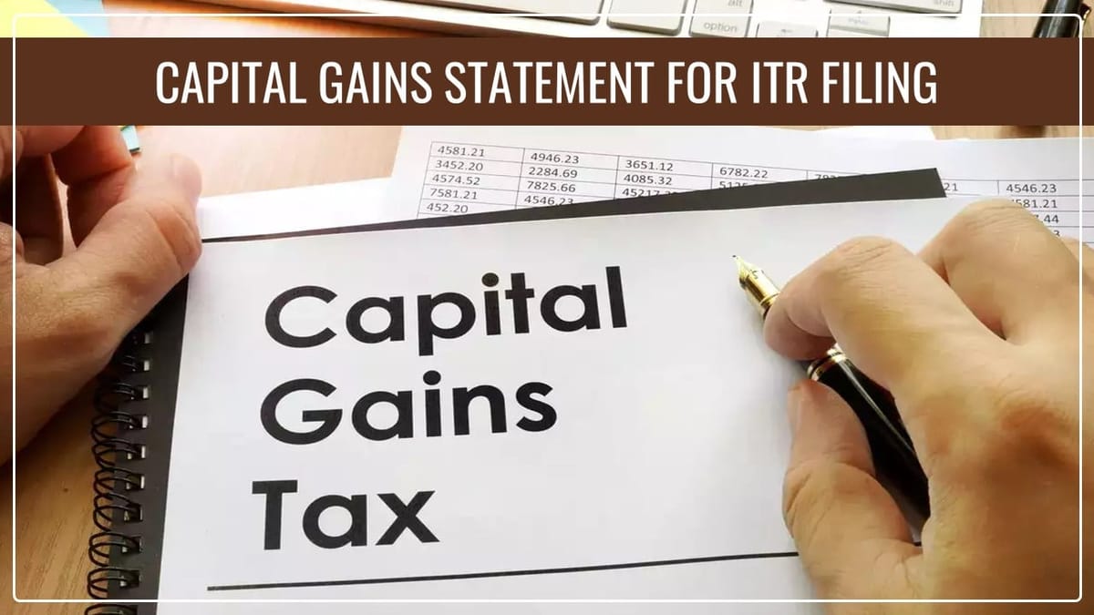 How to Download Capital Gains Statement for ITR Filing 2023-24