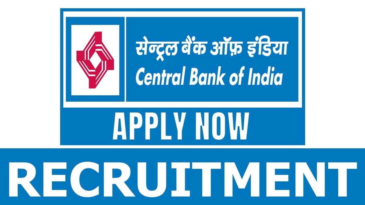 Central Bank of India Recruitment 2024: Check Post Salary Eligibility Criteria and How to Apply