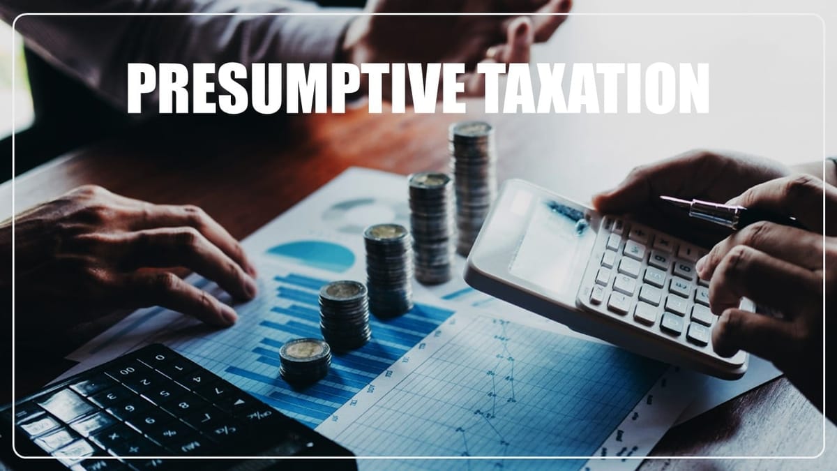 Budget 2024 Proposed Changes to Presumptive Taxation for Non-Residents; Know More