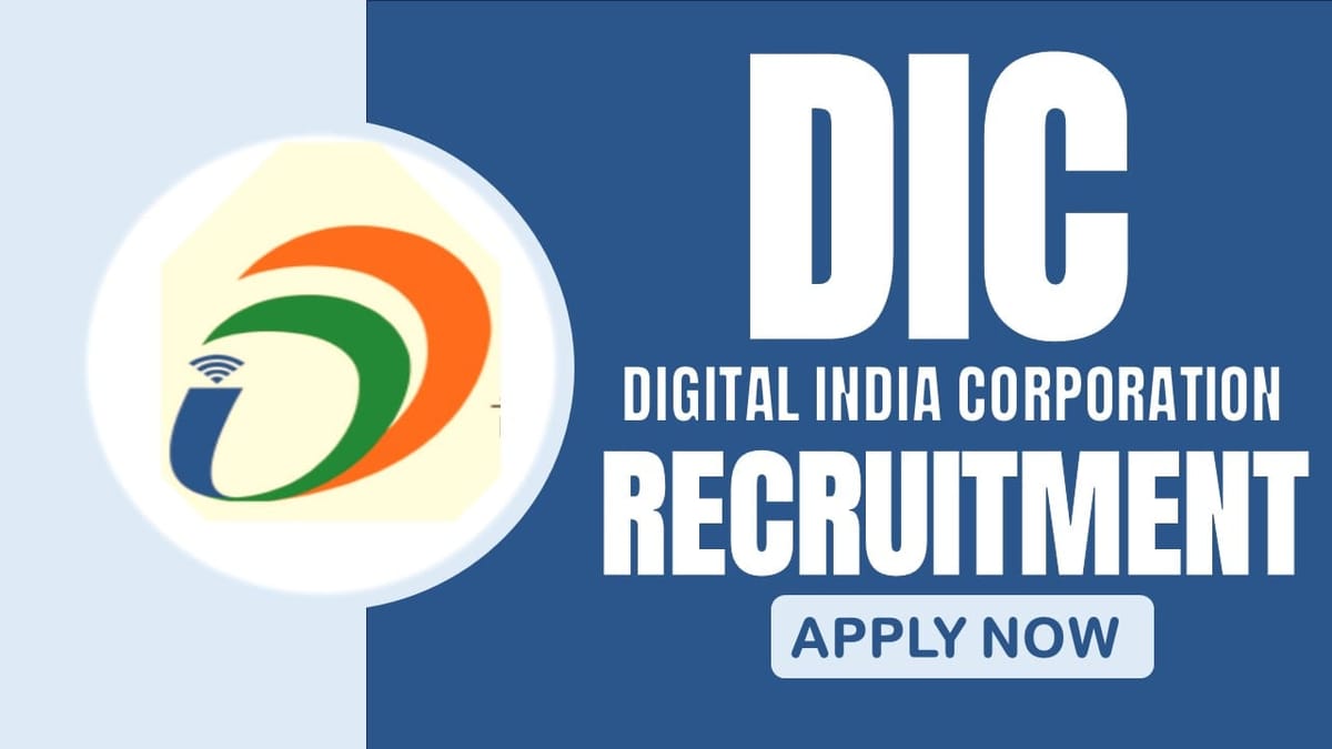 DIC Recruitment 2024: Annual Income Up to 12 Lakh Check Posts Qualification and Other Details