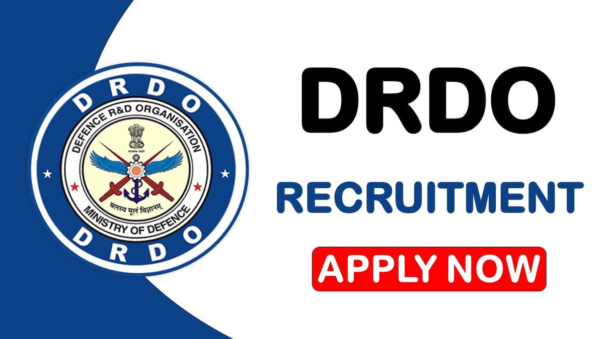 DRDO Recruitment 2024: Monthly Salary Up to 78800 Check Notification Application Date
