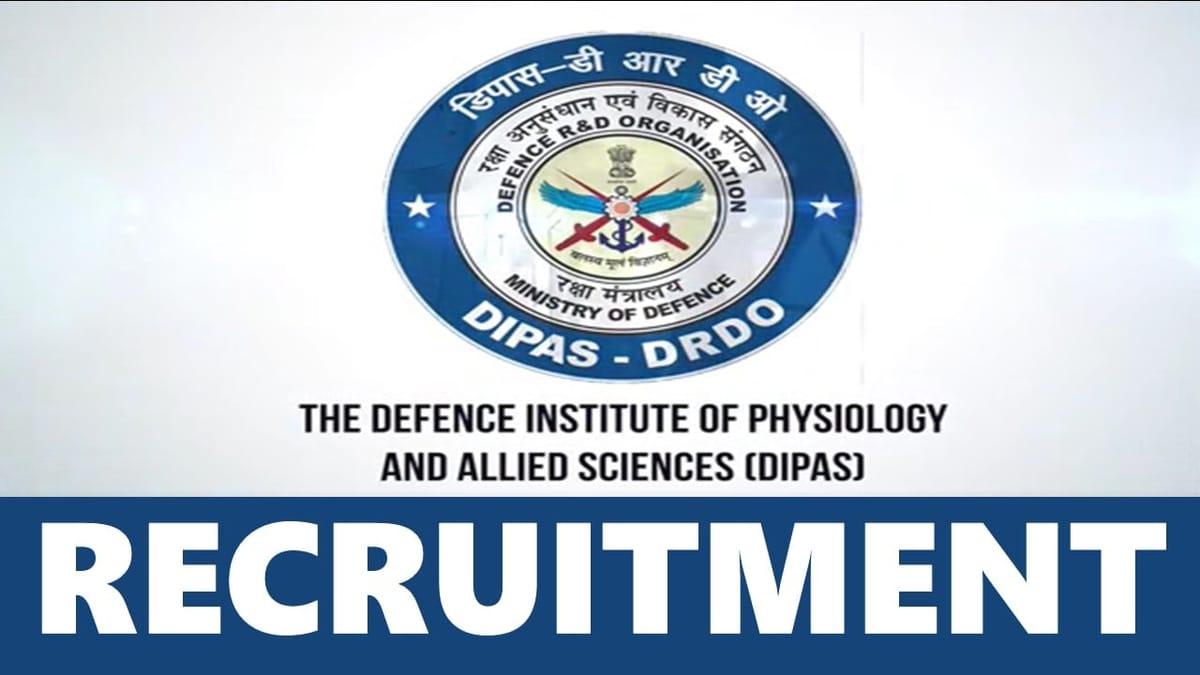 DIPAS-DRDO Recruitment 2024: New Notification Out Check Post Eligibility Criteria and Procedure to Apply