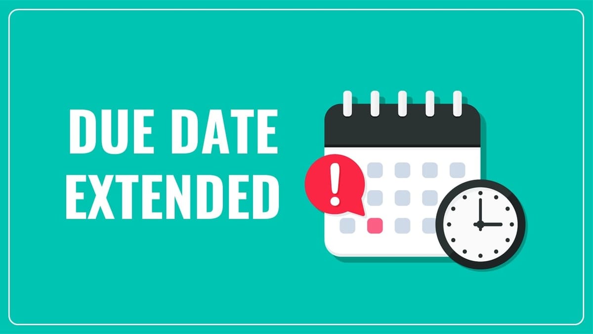 Good News: Due Date Extended due to Portal Glitches