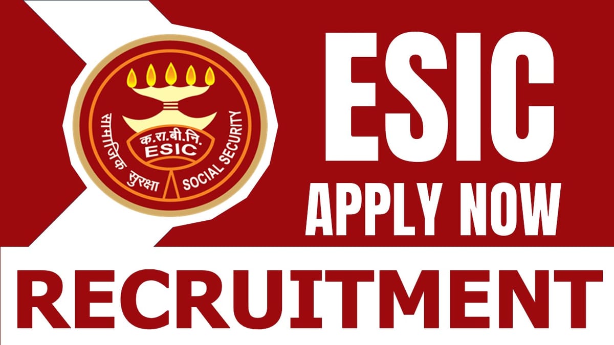 ESIC Recruitment 2024: Check Post Tenure Qualification and Walk-in Interview Details