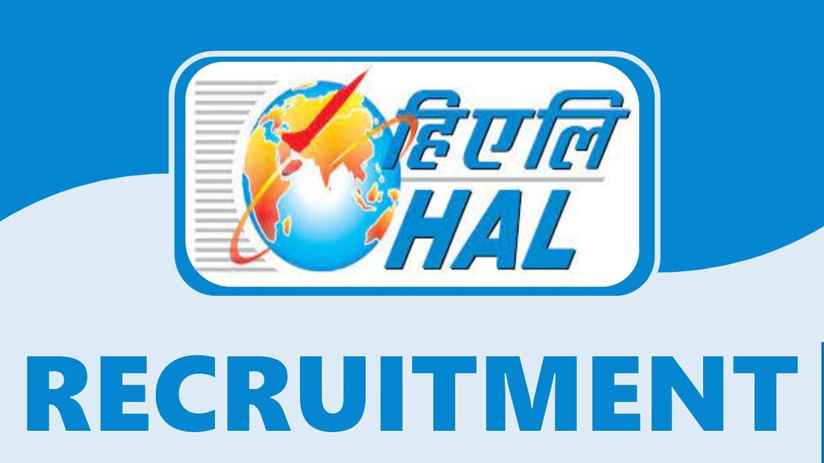 HAL Recruitment 2024: Notification Out Check Post Age and Eligibility Criteria