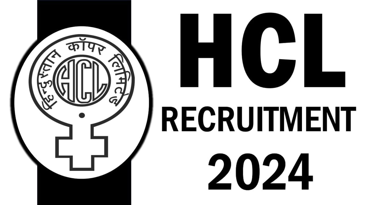 HCL Recruitment 2024: Application Starts for 190+ Vacancies Check Post Qualification and Other Details