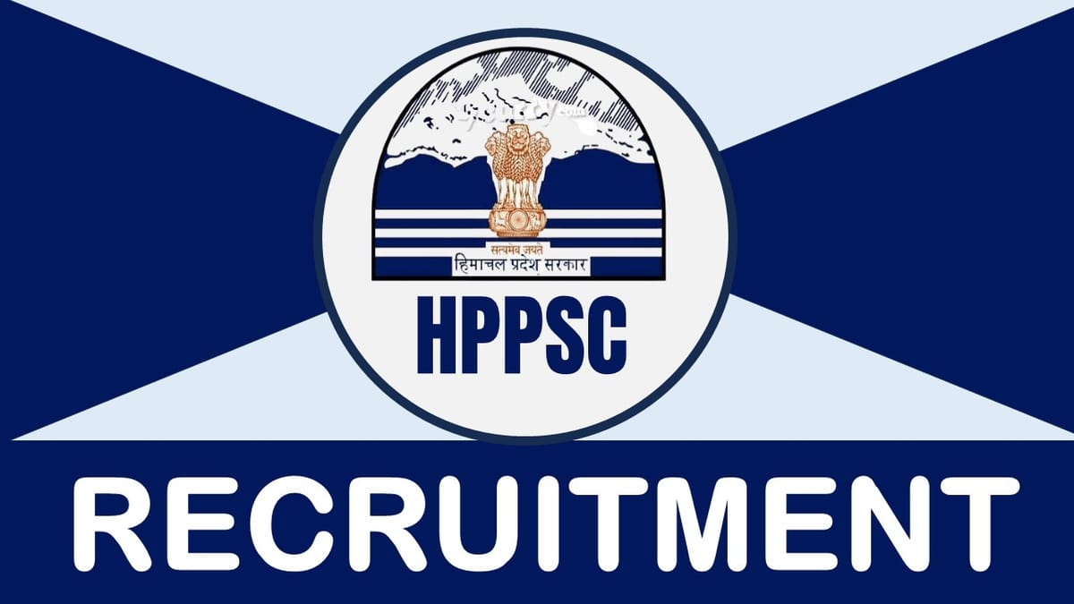 HPPSC Recruitment 2024: Check Post, Pay Scale, Age, Qualification and Procedure to Apply