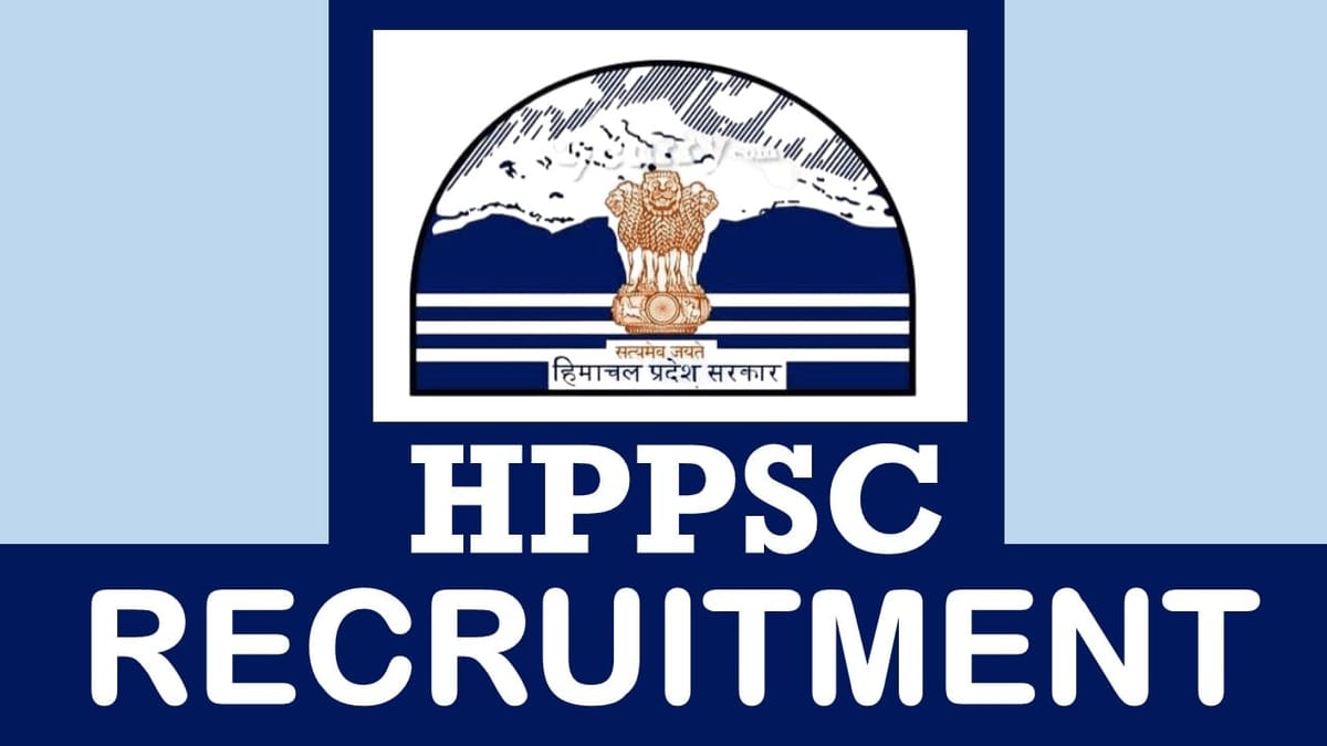 HPPSC Recruitment 2024: Check Post, Pay Scale, Essential Qualification, Age and Procedure to Apply