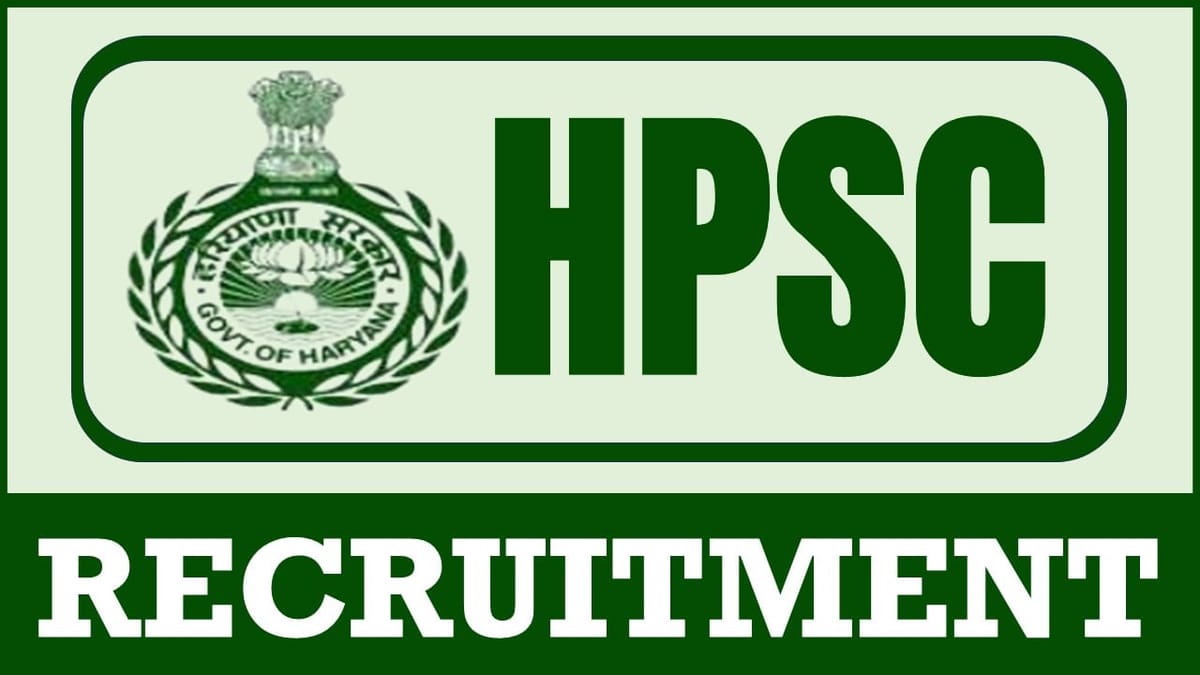 HPSC Recruitment 2024: New Job Application Out, Check Post, Salary, Age, Qualification and Other Vital Details