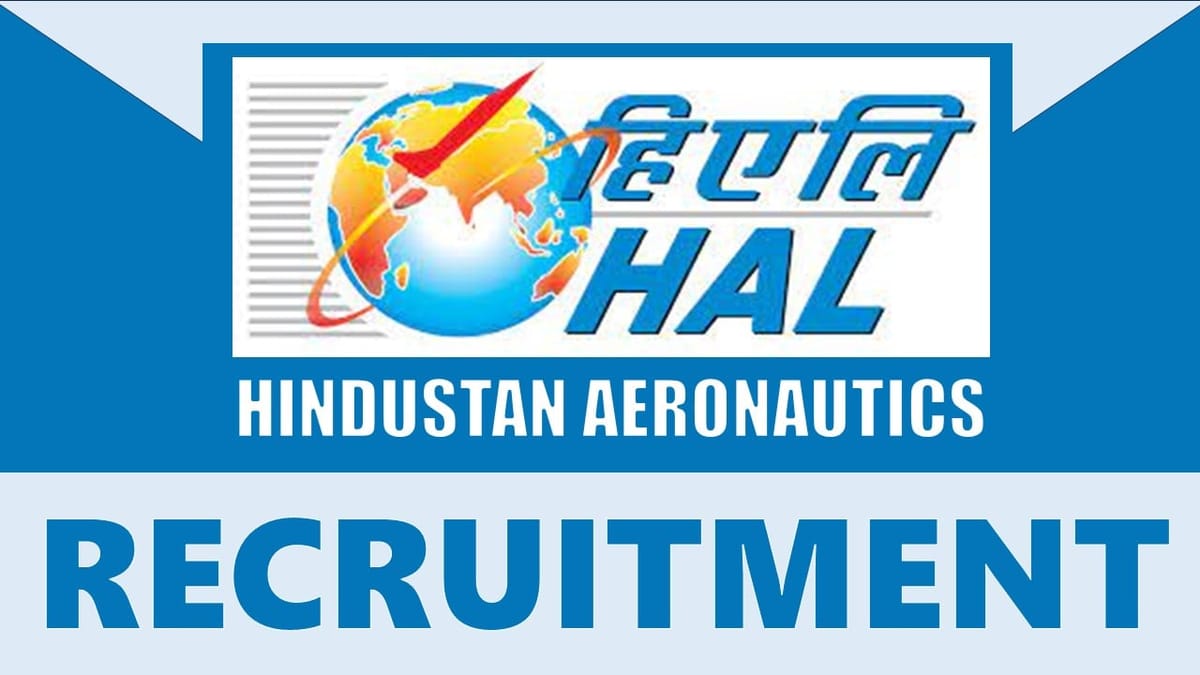 Hindustan Aeronautics Recruitment 2024: Check Post, Salary, Qualification and How to Apply