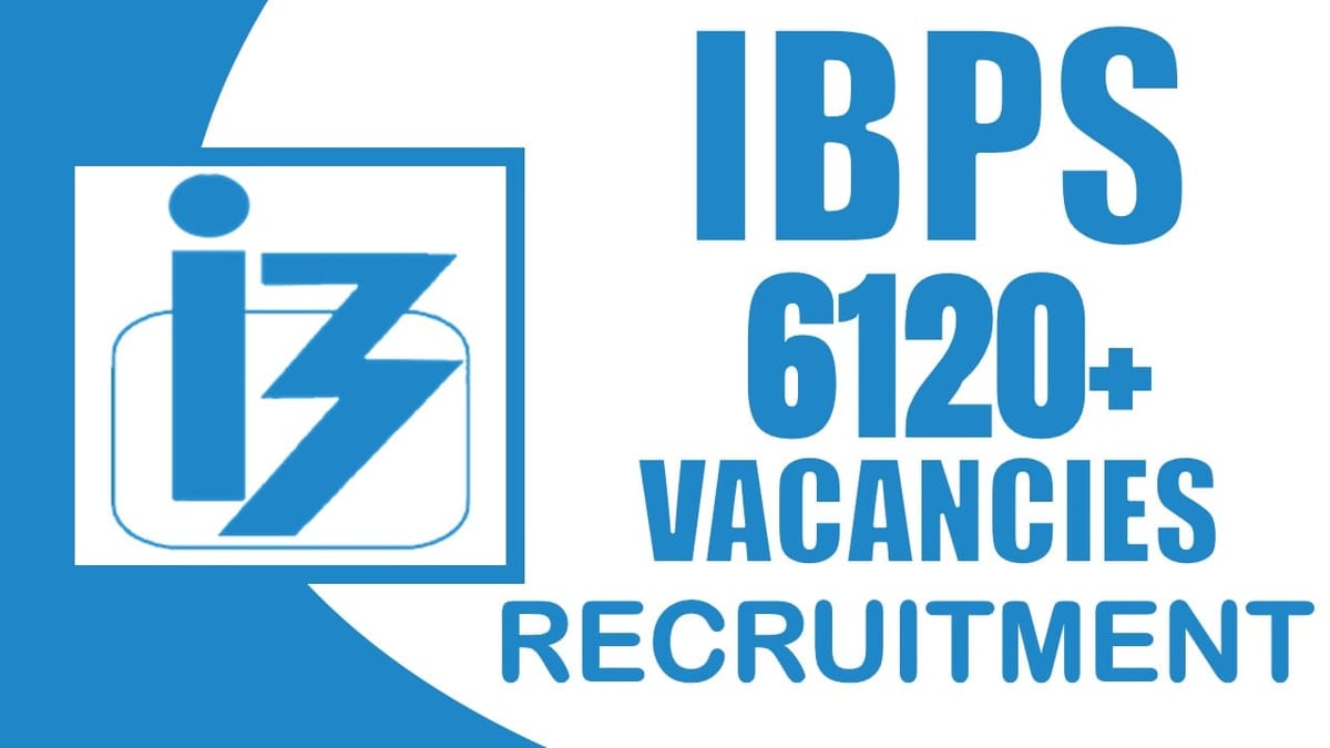 IBPS Recruitment 2024: Notification Out for Multiple Vacancies Check Post Eligibility Criteria and How to Apply