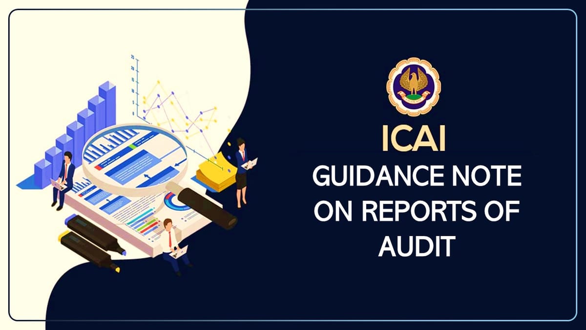 ICAI Guidance Note on Reports of Audit: Know more