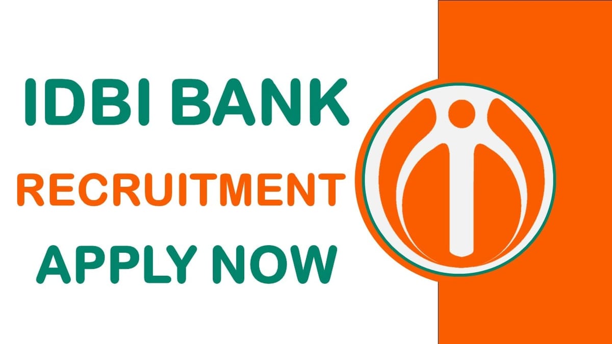IDBI Bank Recruitment 2024: Salary Up to 1000 Per Hour, Check Post Details and Application Procedure