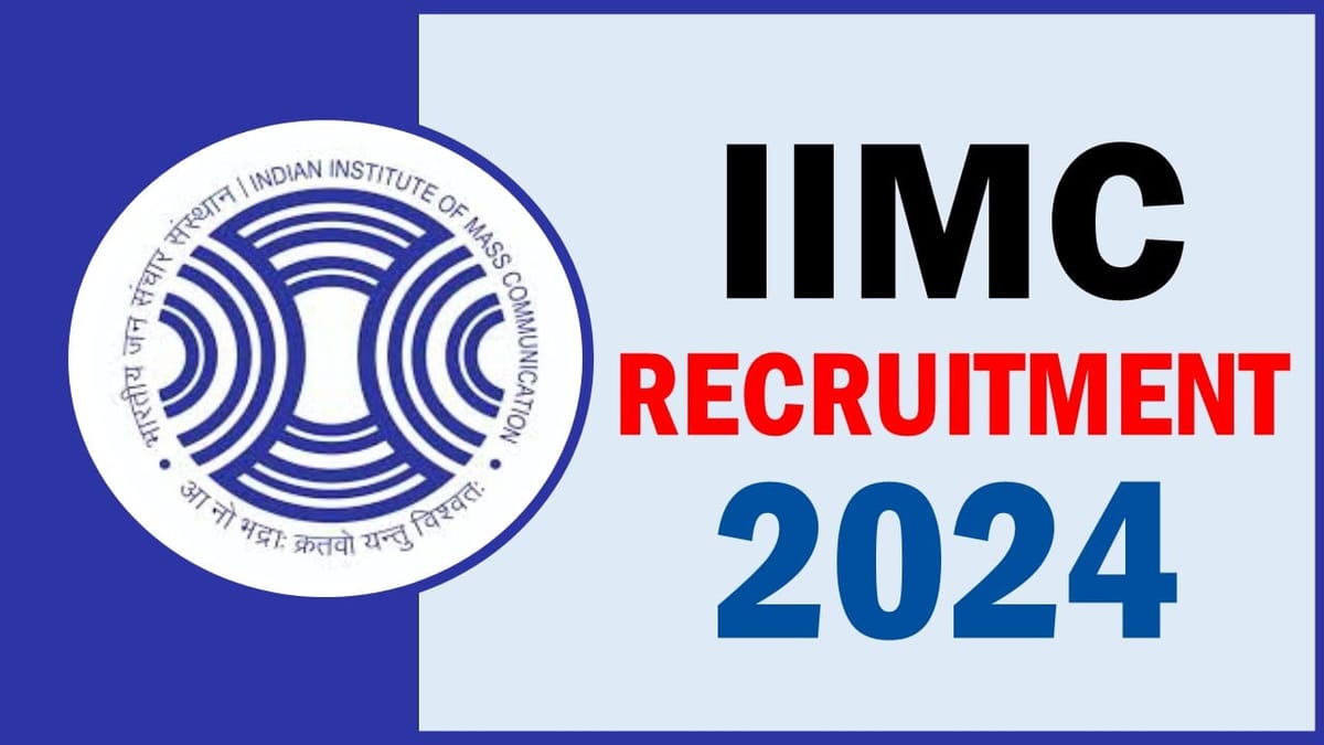 IIMC Recruitment 2024: Monthly Salary upto 177500, Know Post Details and How to Apply