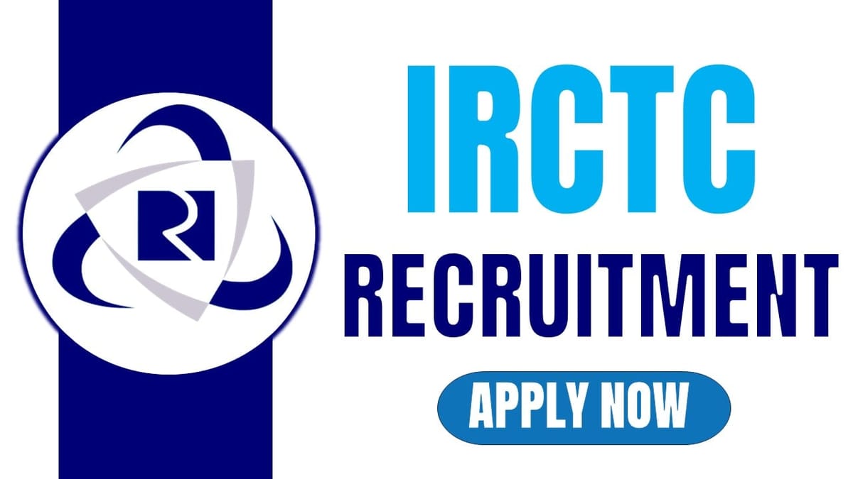 IRCTC Recruitment 2024: Check Post Salary Qualification Selection Process and Process to Apply