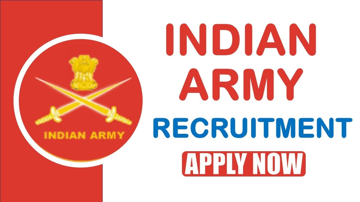 Indian Army Recruitment 2024: Check Post Salary Eligibility and Process to Apply