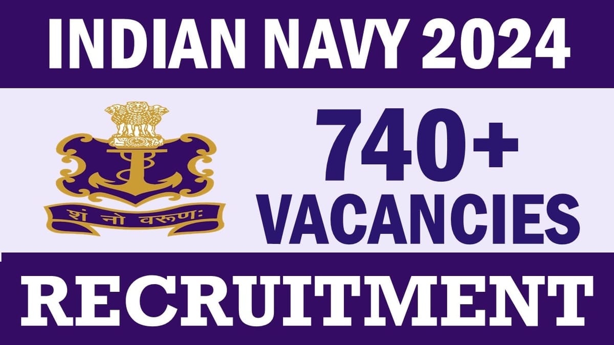 Indian Navy Recruitment 2024: Latest Notification Out for Various Posts Check Out Post Details and Apply Now
